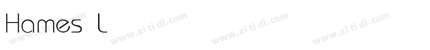 Hames Light字体转换
